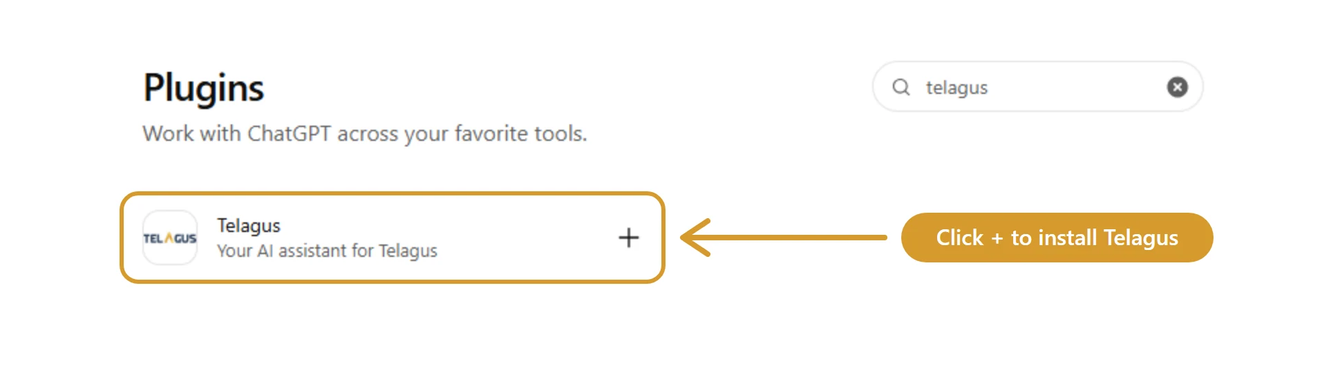 ChatGPT Plugins page with "telagus" in the search box and the Telagus plugin result highlighted, with an arrow showing where to click + to install it