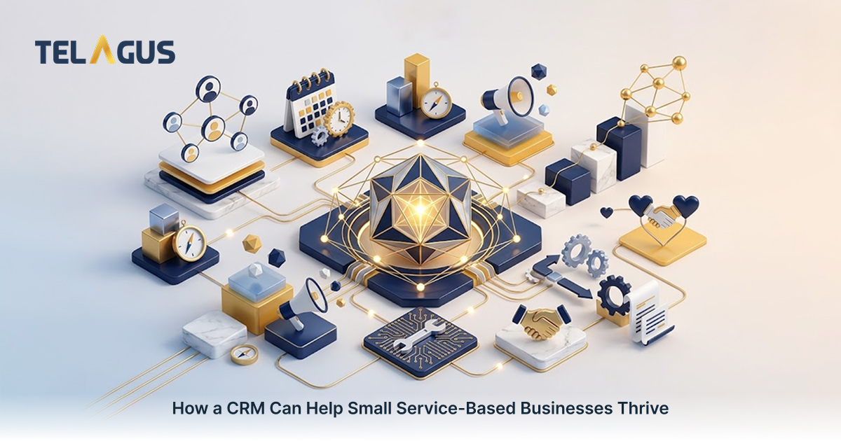 How a CRM Can Help Small Service-Based Businesses Thrive